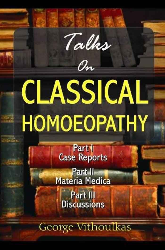 Talks On Classical Homoeopathy