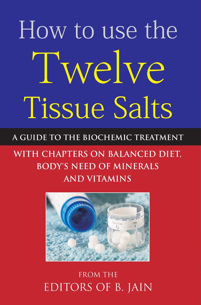 How To Use Twelve Tissue Salts