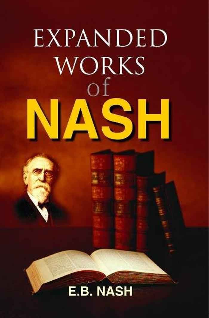 Expanded Work Of Dr. E.B. Nash