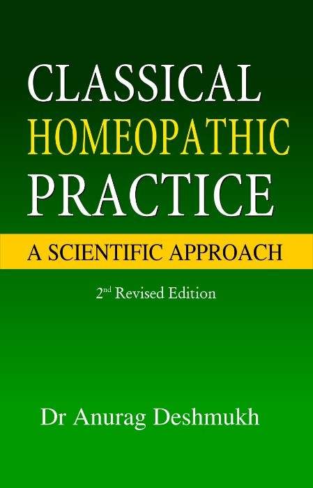 Classical Homeopathic Practice - A Scientific Approach