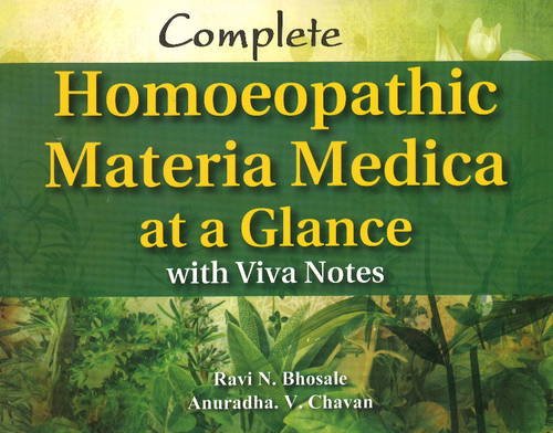 Complete Homoeopathic Materia Medica At A Aglance With Viva Notes