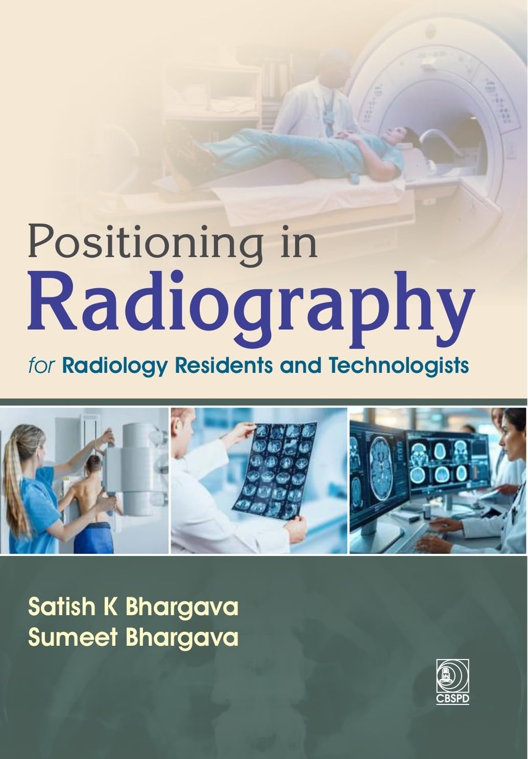 Positioning In Radiography For Radiology Residents And Technologists (Pb 2027)