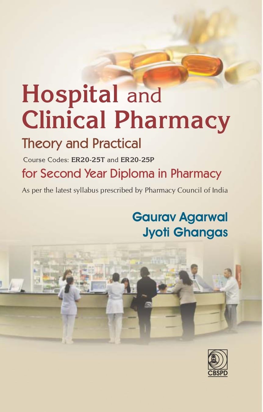 Hospital And Clinical Pharmacy Theory And Practical For Second Year Diploma In Pharmacy (Pb 2027)