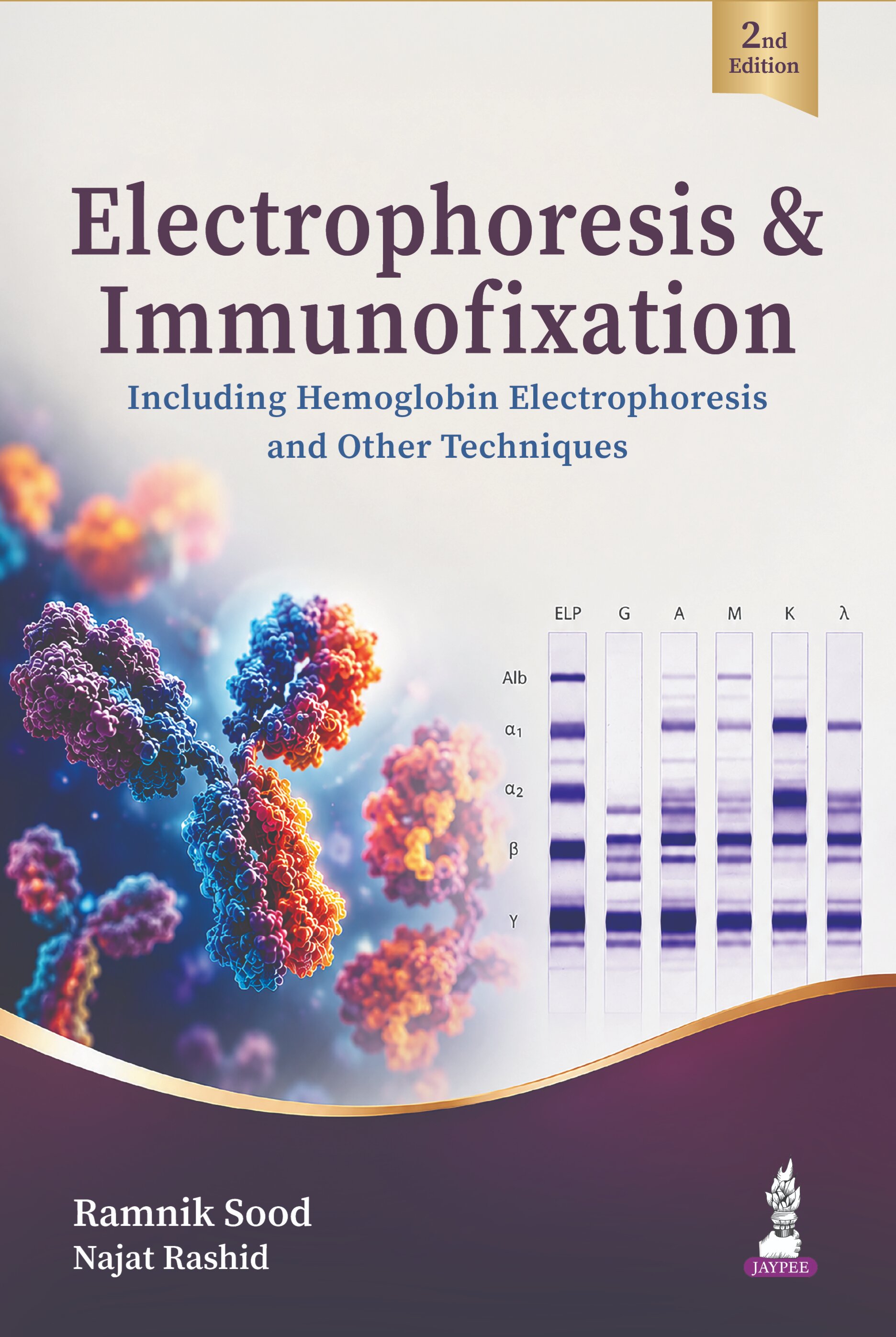 ELECTROPHORESIS & IMMUNOFIXTION INCLUDING HEMOGLOBIN ELECTROPHORESIS AND OTHER TECHNIQUES