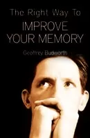 The Right Way To Improve Your Memory