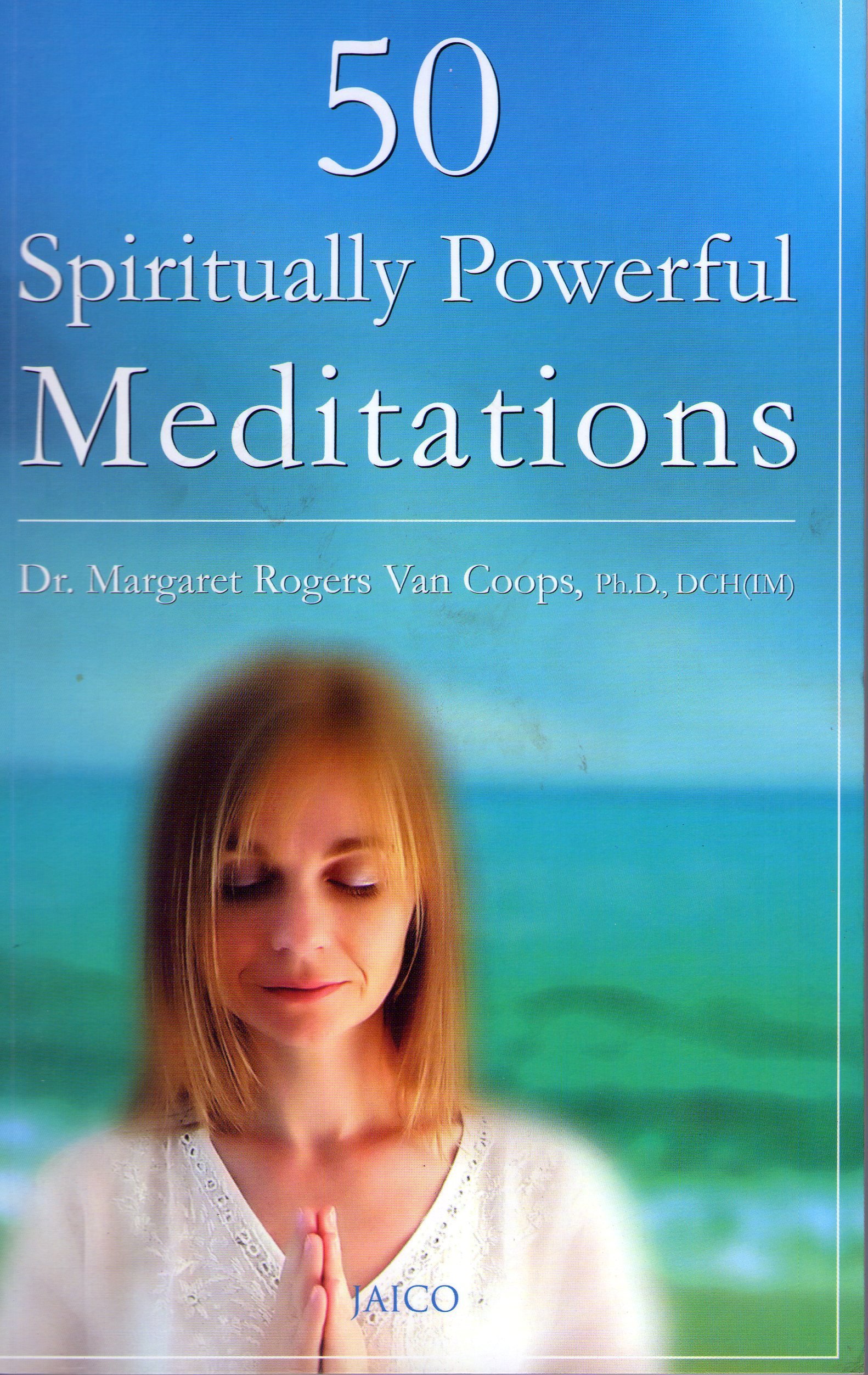 50 Spiritually Powerful Meditations