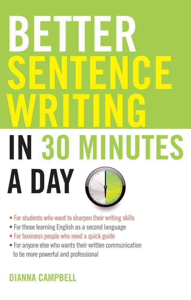 Better Sentence Writing In 30 Minutes A Day