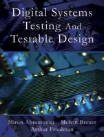 Digital Systems Testing And Testable Design