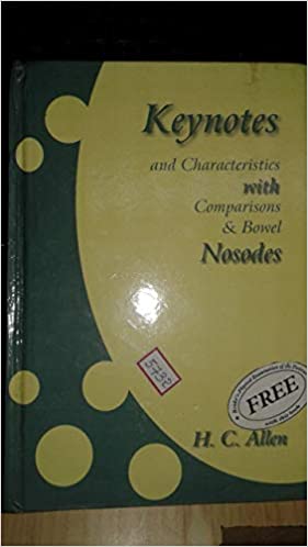 Keynotes And Characteristics With Comparisons & Bowel Nosodes