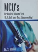 Mcq'S For Medical Officers Test / P G Entrance Test (Homoeopathy)