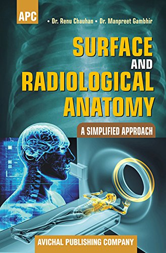 Surface And Radiological Anatomy - A Simplified Approach
