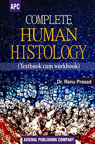 Complete Human Histology (Textbook Cum Workbook)