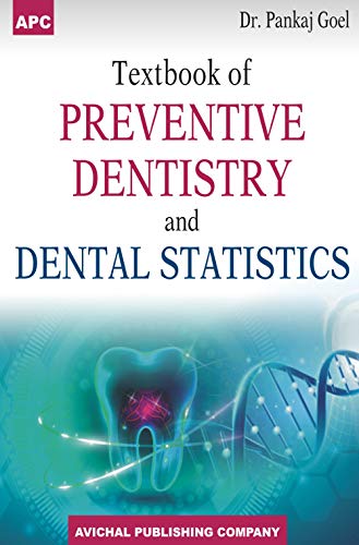 Textbook Of Preventive Dentistry And Dental Statistics