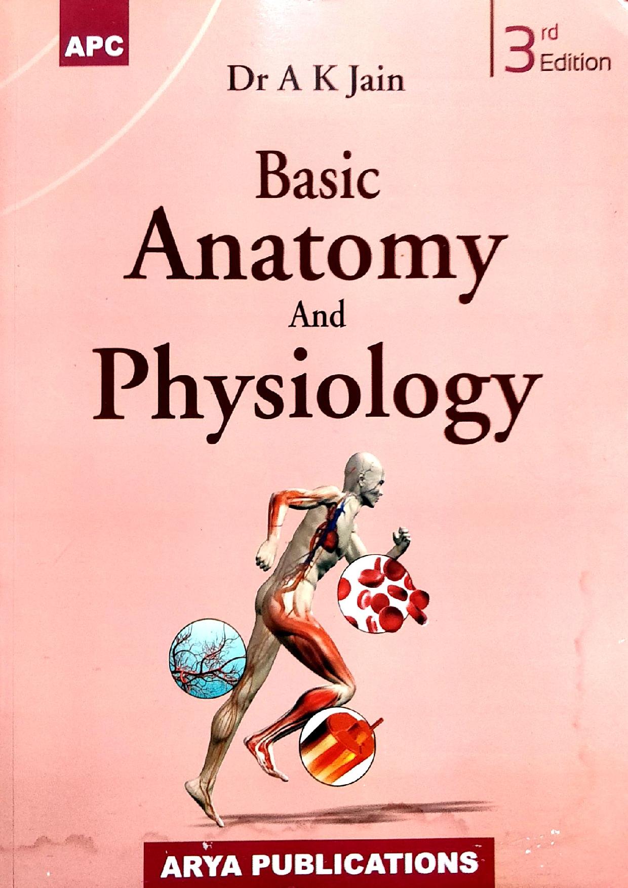 Basic Anatomy And Physiology 3Rd/E By Ak Jain