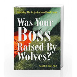 Was Your Boss Raised By Wolves?