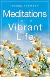 Meditations For A Vibrant Life