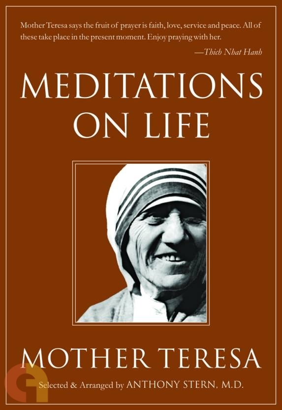 Meditation On Life: Mother Teresa