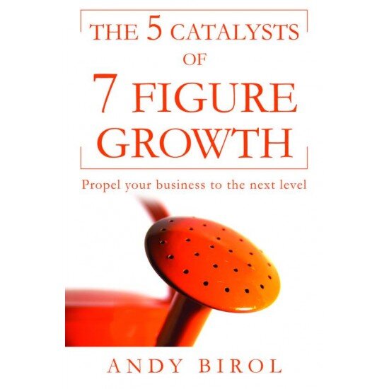 The 5 Catalysts Of 7 Figure Growth