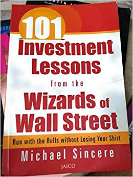 101 Investment Lessons From The Wizards Of Wall Street