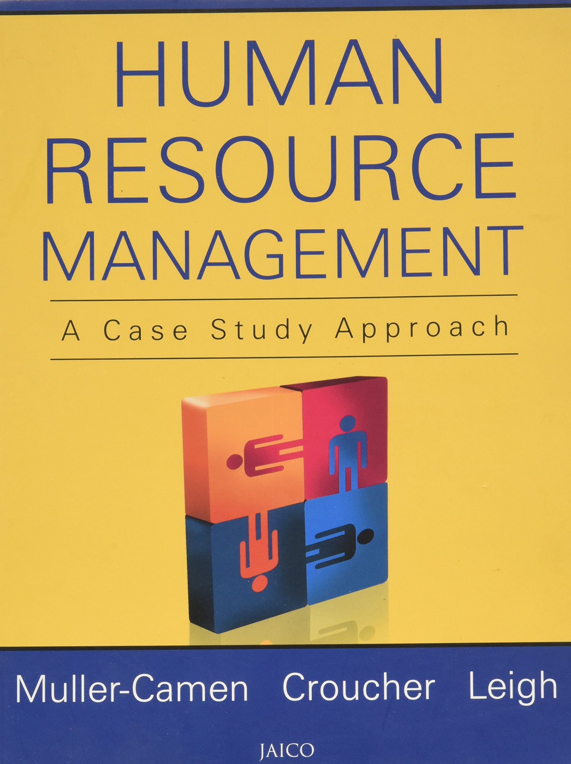 Human Resource Management: A Case Study Approach