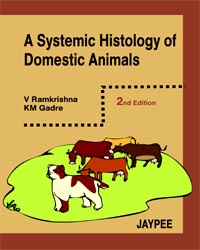 A Systemic Histology Of Domestic Animals
