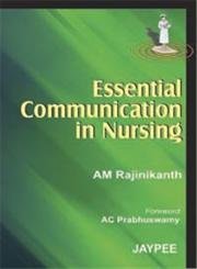 Essential Communication In Nursing