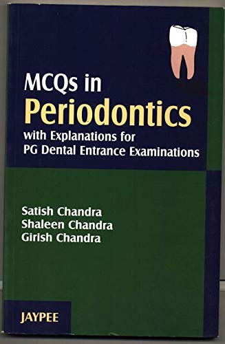Mcqs In Periodontics With Explanations For Pg Dental Entrance Examinations