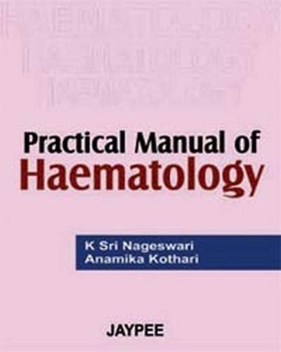 Practical Manual Of Haematology