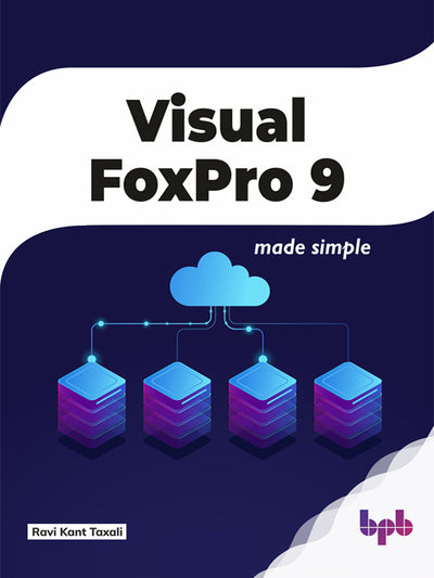 Visual FoxPro 9 – Made Simple