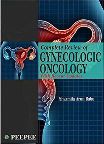 Complete Review Of Gynecologic Oncology