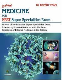 Instant Medicine For NEET Super Specialities Exam