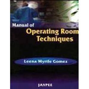 Manual Of Operating Room Techniques