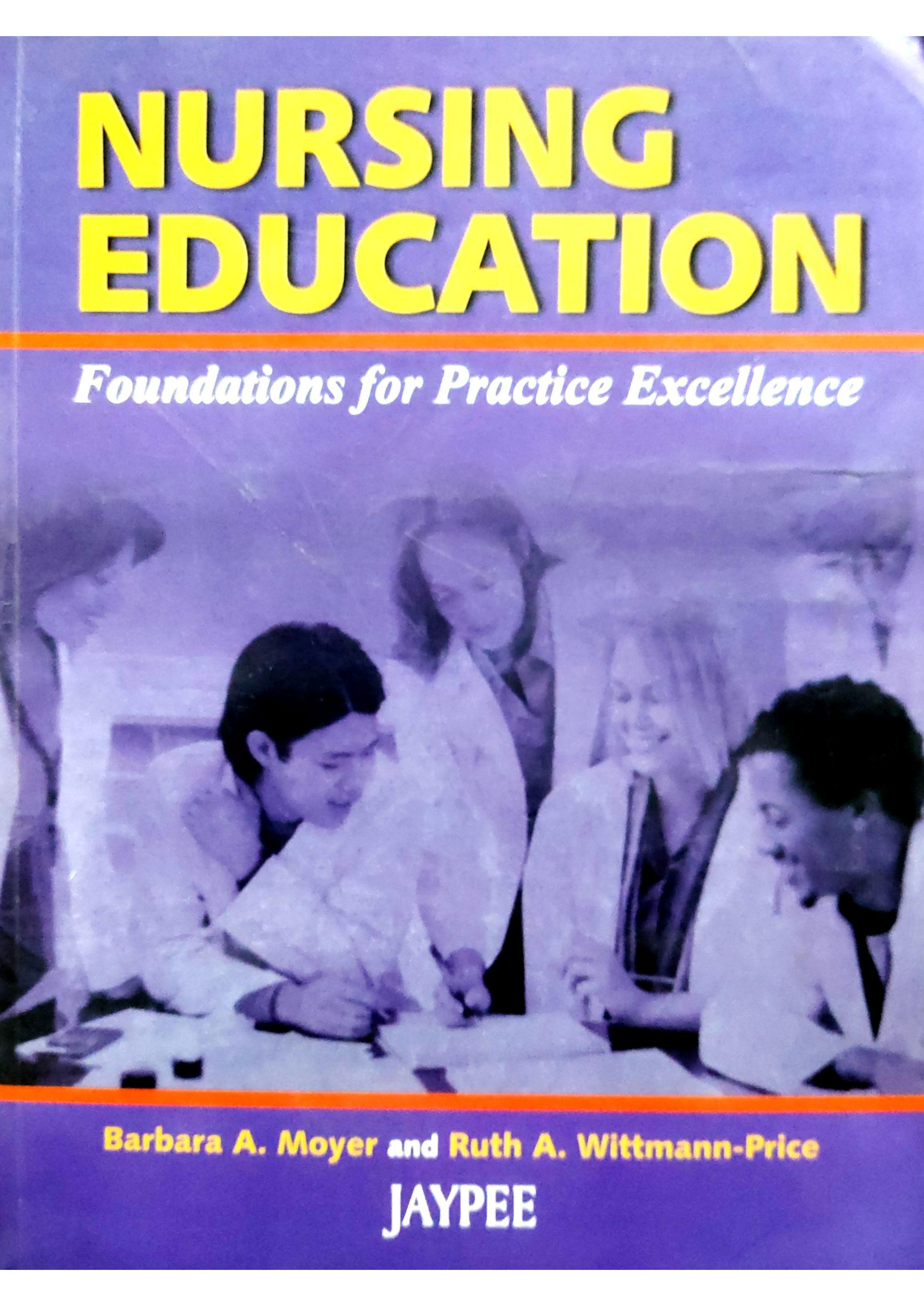 Nursing Education Foundations For Practice Excellence