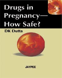 Drugs In Pregnancy- How Safe?
