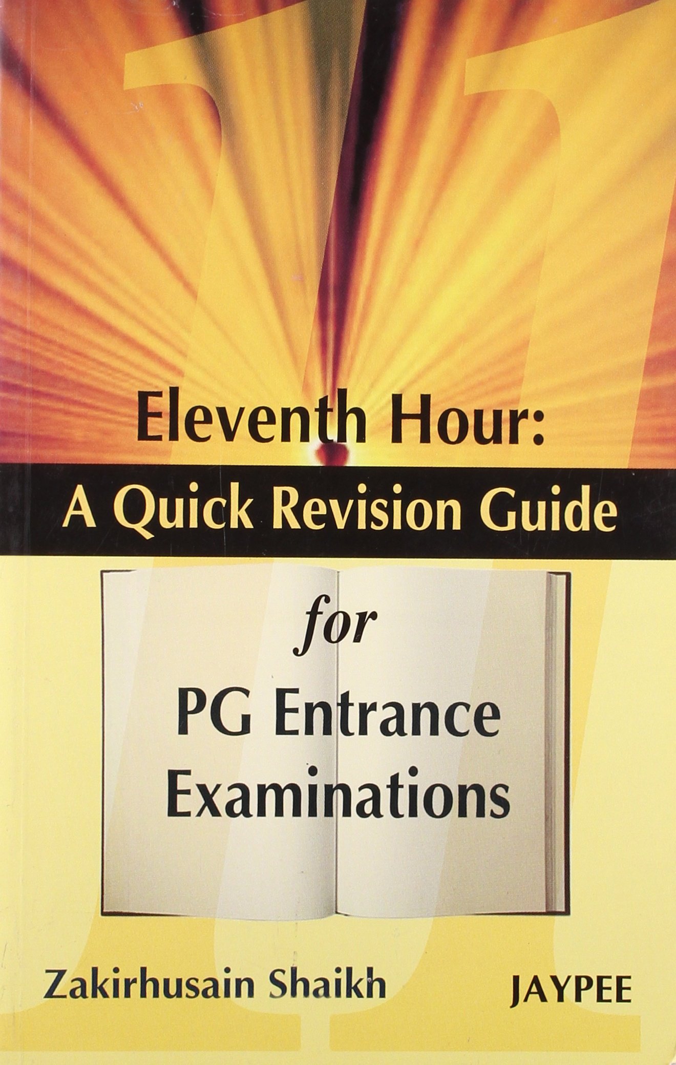 Eleventh Hour A Quick Revision Guide For Pg Entrance Examinations
