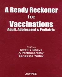 A Ready Reckoner For Vaccinations Adult,Adolescent & Pediatric