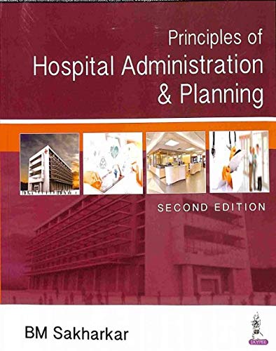 Principles Of Hospital Administration And Planning