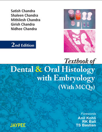 Textbook Of Dental And Oral Histology With Embryology With Mcqs