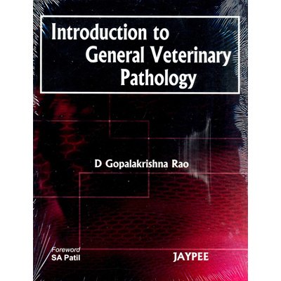 Introduction To General Veterinary Pathology