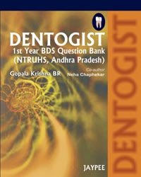Dentogist Ist Year Bds Question Bank (Ntruhs,A.P)
