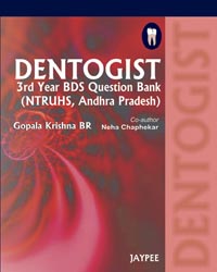 Dentogist 3Rd Year Bds Que.Bank (Ntruhs,A.P)