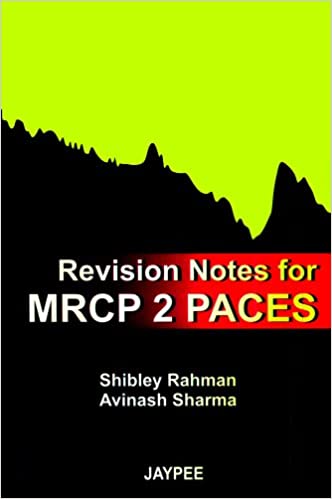 Revision Notes For Mrcp 2 Paces