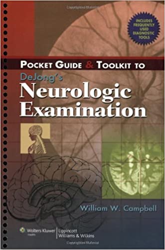 Pocket Guide And Toolkit To Dejong'S Neurologic Examination