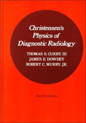 Christensen'S Physics Of Diagnostic Radiology, 4/E