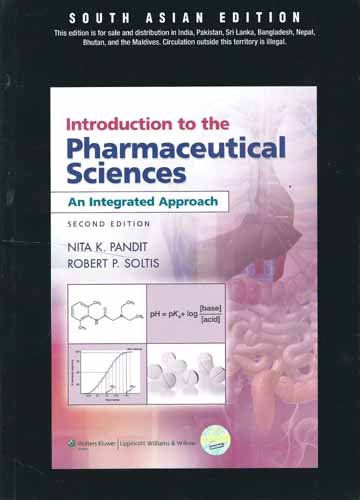 Introduction To The Pharmaceutical Sciences An Integrated Approach, 2/E