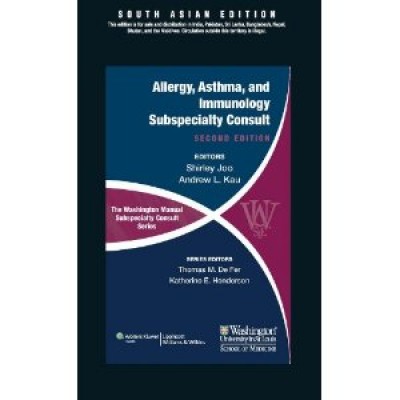 The Washington Manual Subspeciality Consult Series-Allergy, Asthma, And Immunology, 2/E