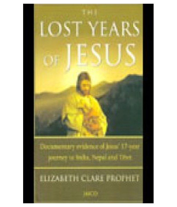 The Lost Years Of Jesus