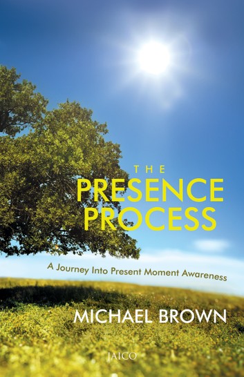 The Presence Process - The Art Of Presence