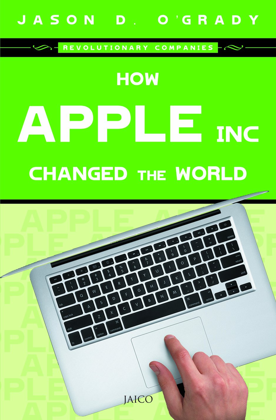 How Apple Inc. Changed The World