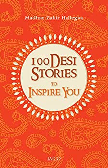 100 Desi Stories To Inspire You